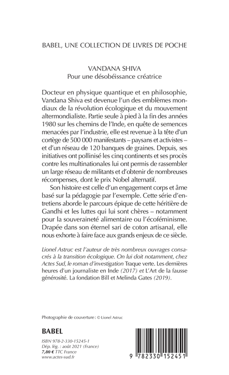 Vandana Shiva. Pour une désobéissance créatrice - Lionel Astruc - ACTES SUD