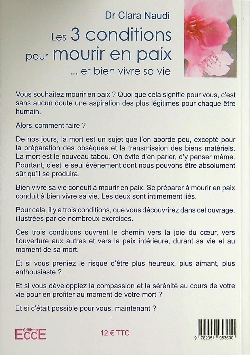 Les 3 conditions pour mourir en paix... et bien vivre sa vie - Clara Naudi - ECCE