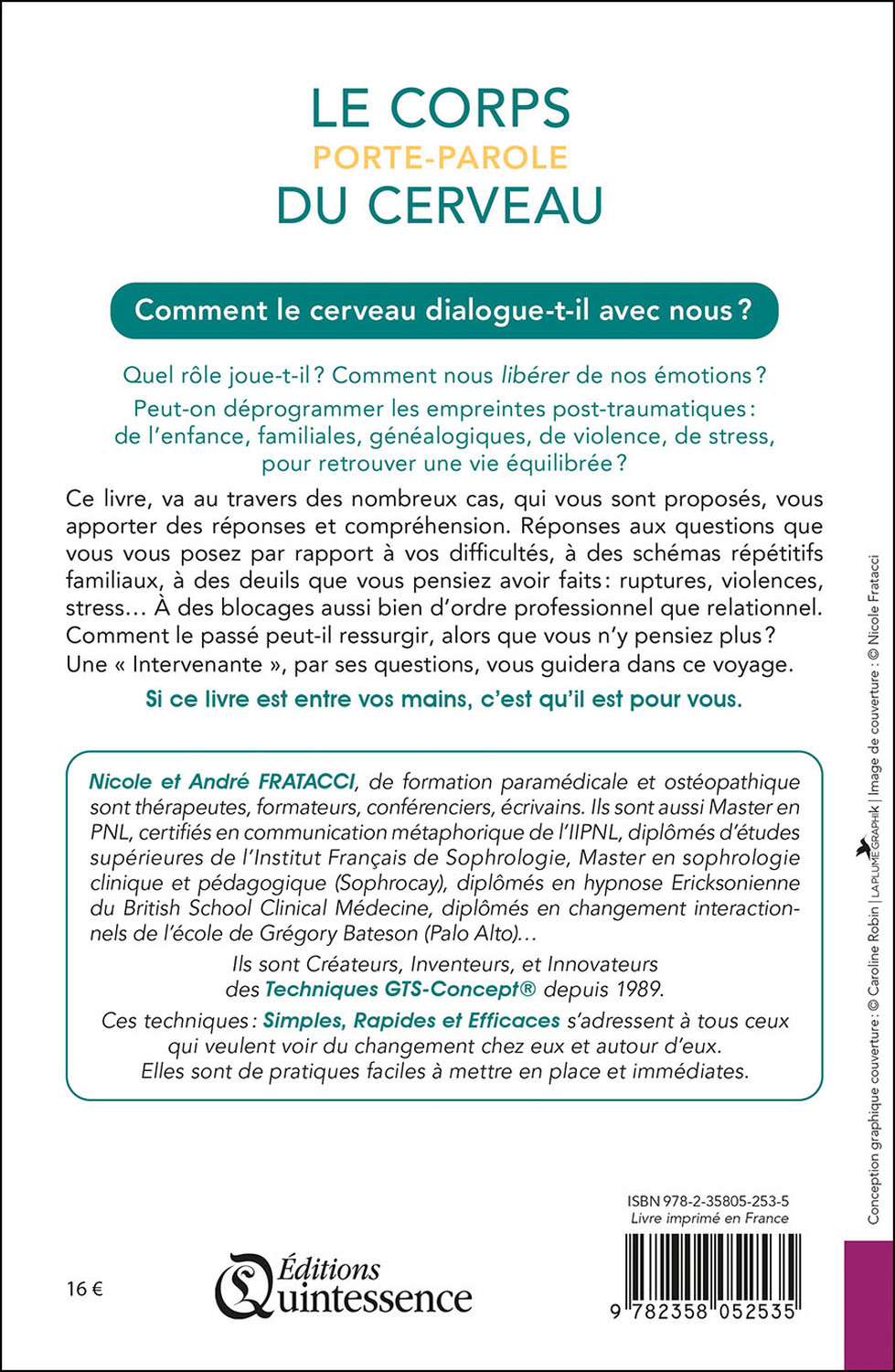 Le corps porte-parole du cerveau - Comprendre et sortir des programmes limitants post-traumatiques - André Fratacci - QUINTESSENCE