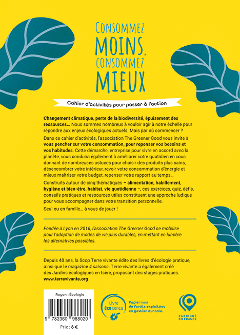 Consommez moins, consommez mieux -  THE GREENER GOOD - TERRE VIVANTE