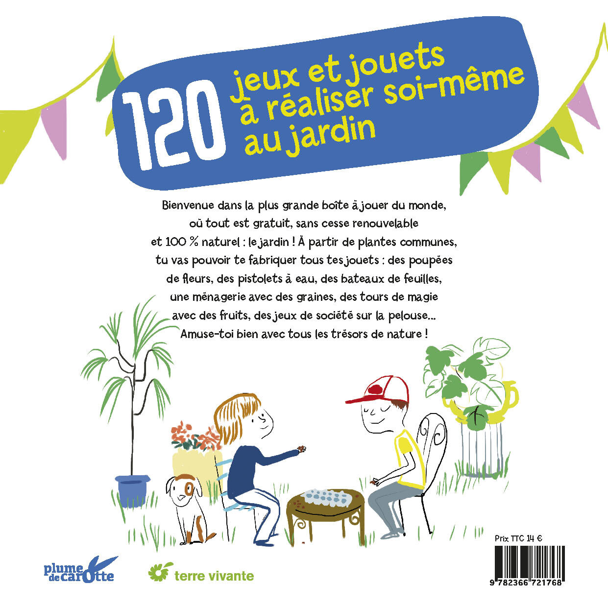 Les aventuriers au jardin bio fabriquent leurs jouets - Frédéric LISAK - PLUME CAROTTE
