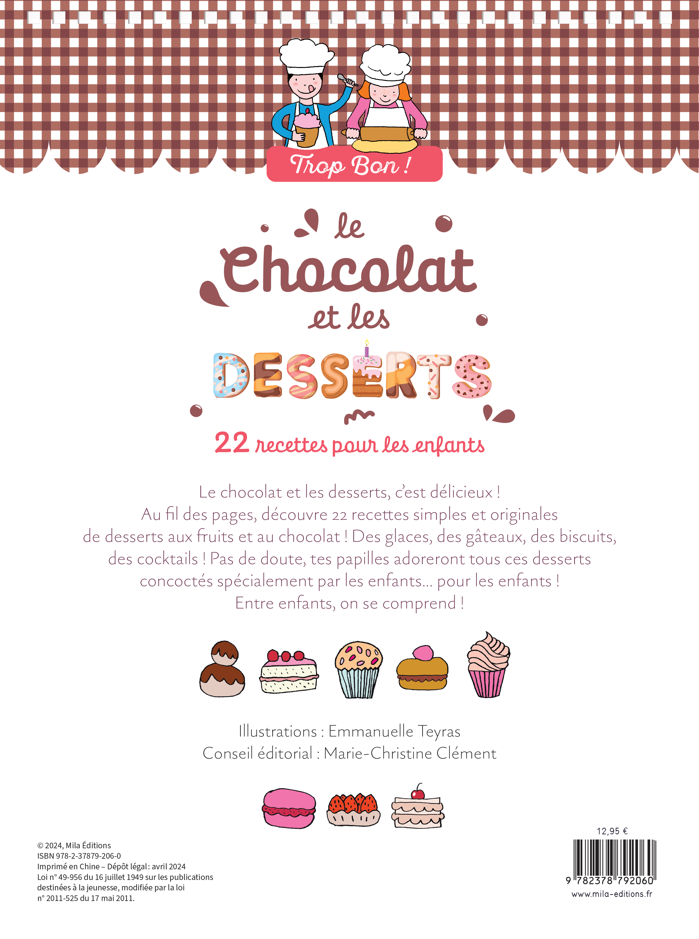Trop bon ! Le chocolat et les desserts - Emmanuelle Teyras - MILA