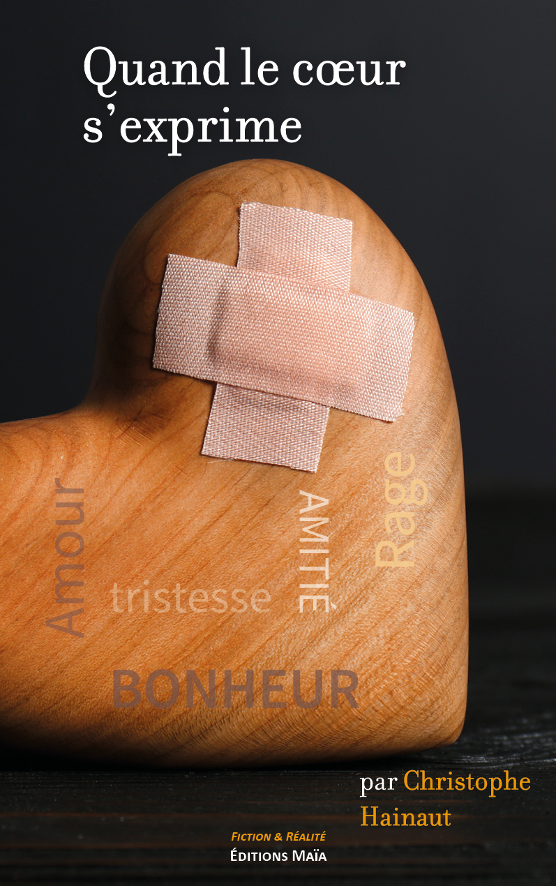 Quand le cœur s'exprime - Christophe Hainaut - MAIA