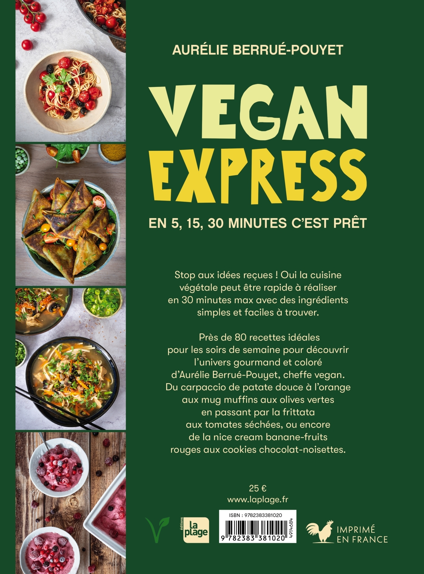 Vegan express - En 5, 15, 30 minutes c'est prêt - Aurélie Berrué-Pouyet - LA PLAGE