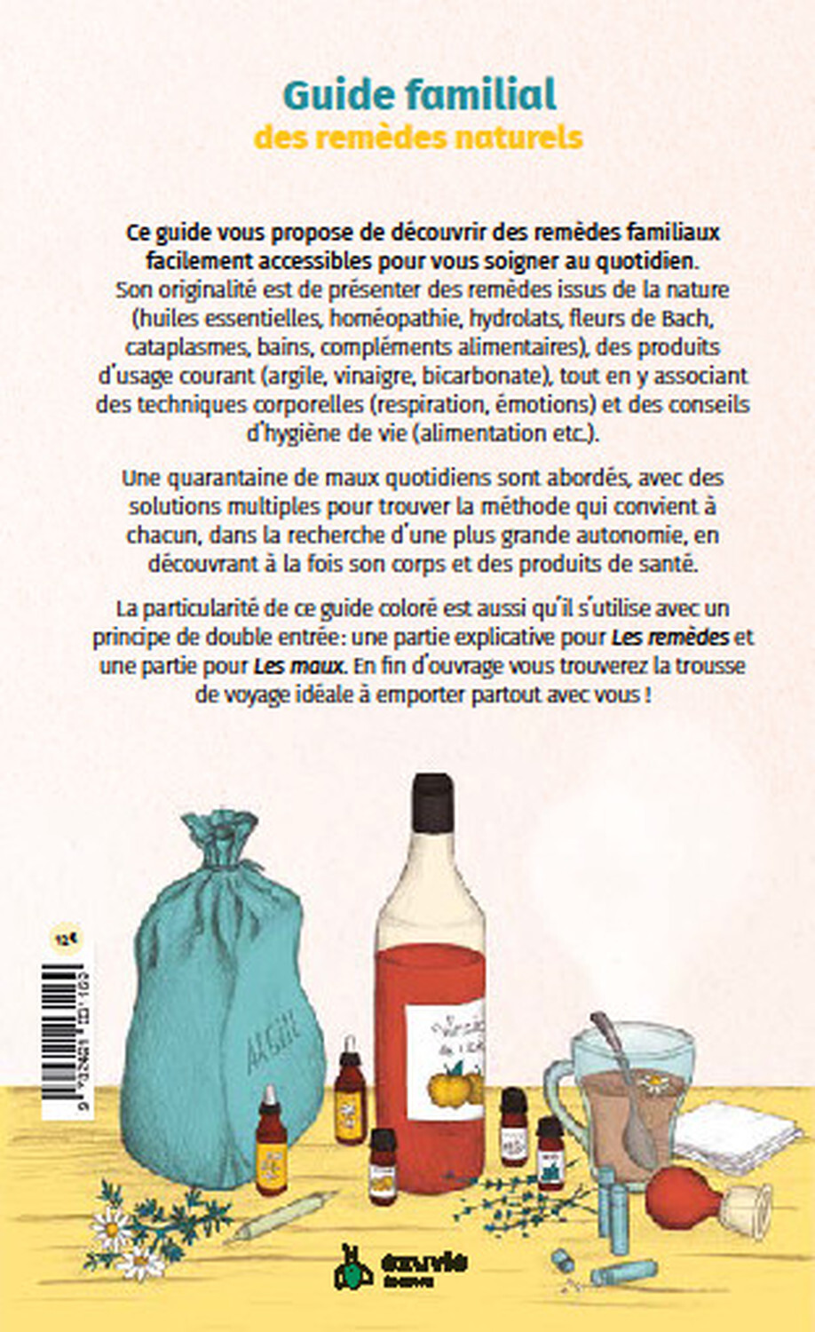 Guide Familial des Remèdes Naturels - Trousse de premiers soins quotidiens - Isaure Lamoureux - EXUVIE