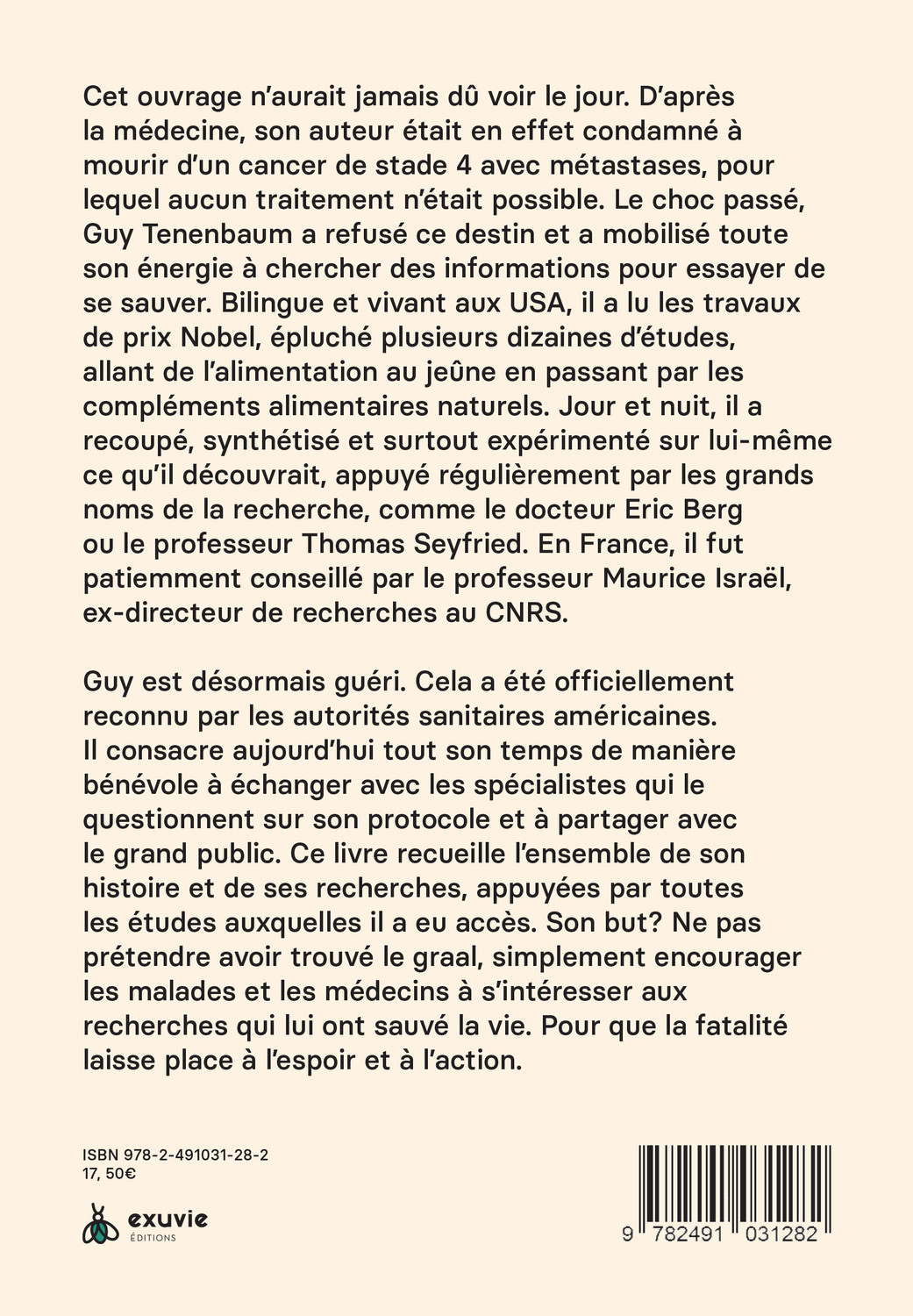Cancer terminal - Comment j'ai guéri de l'impossible ? Alimentation - Jeûne - Supplémentations - Guy Tenenbaum - EXUVIE