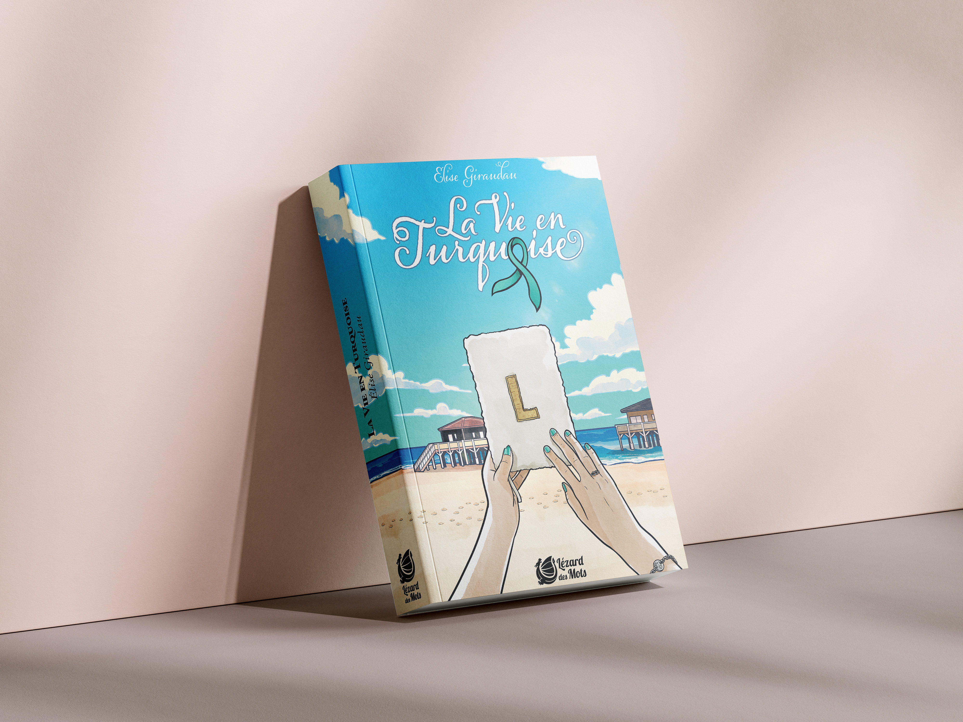 La Vie en Turquoise - Elise Giraudau - LEZARD DES MOTS