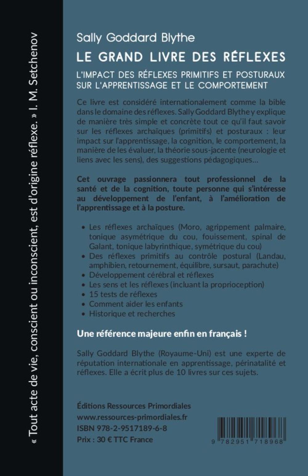 Le grand livre des réflexes - l'impact des réflexes primitifs et posturaux sur l'apprentissage et le comportement - Sally Goddard Blythe - PRIMORDIALES