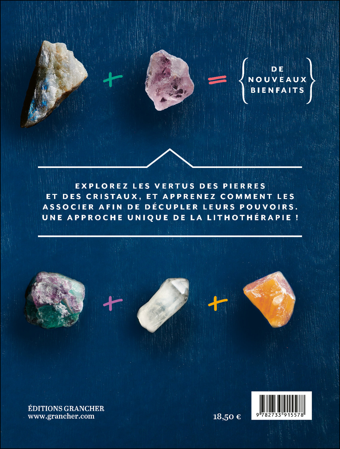 Litho combo - Le bien-être grâce au pouvoir des pierres et de leurs associations - Emily Suzanne Rayow - GRANCHER